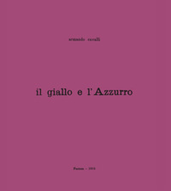 Il giallo e l'azzurro - Librerie.coop Il giallo e l'azzurro - Librerie.coop