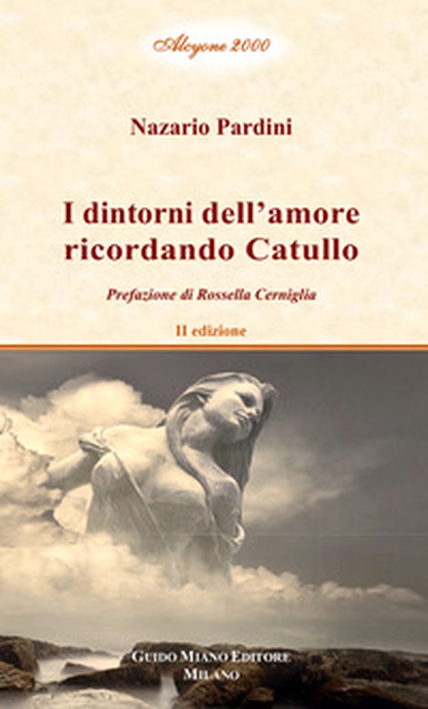 I dintorni dell'amore ricordando Catullo - Librerie.coop I dintorni dell'amore ricordando Catullo - Librerie.coop