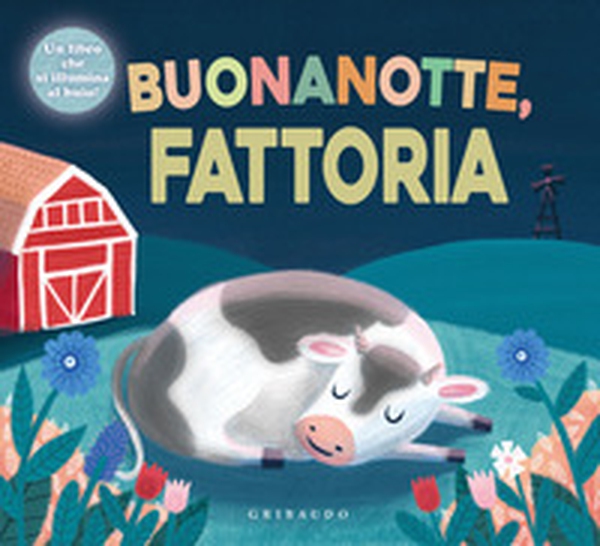 Buonanotte fattoria - Librerie.coop Buonanotte fattoria - Librerie.coop
