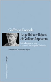 La politica religiosa di Giuliano l'Apostata - Librerie.coop