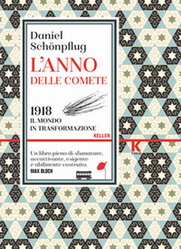 L'anno delle comete. 1918, il mondo in trasformazione - Librerie.coop L'anno delle comete. 1918, il mondo in trasformazione - Librerie.coop