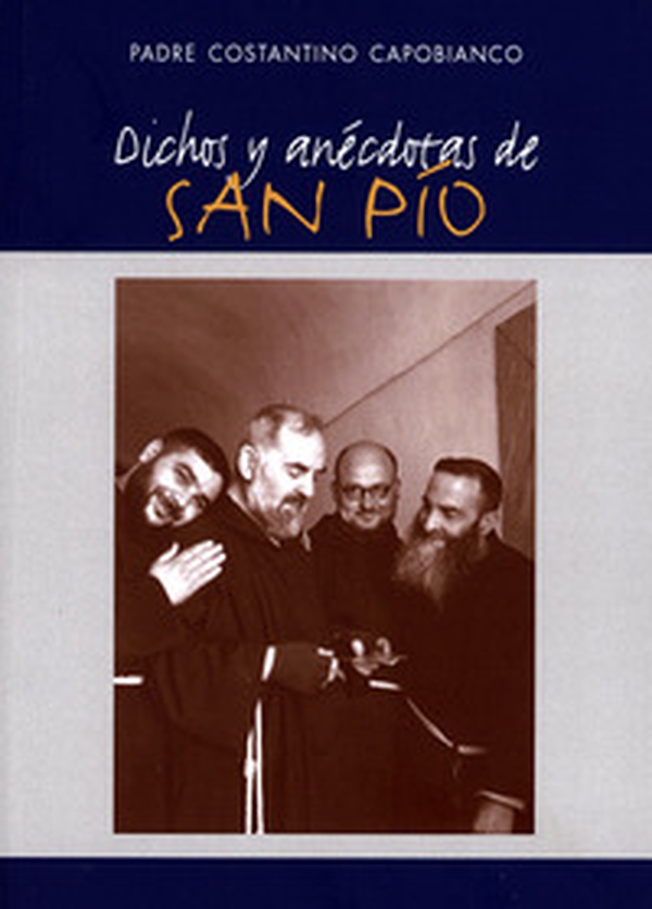 Dichos y anecdotas de San Pio - Librerie.coop Dichos y anecdotas de San Pio - Librerie.coop
