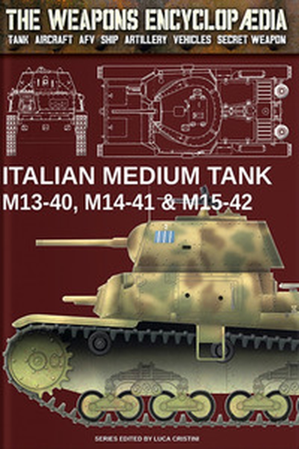 Italian medium tank M13-40, M14-41 & M15-42 - Librerie.coop Italian medium tank M13-40, M14-41 & M15-42 - Librerie.coop
