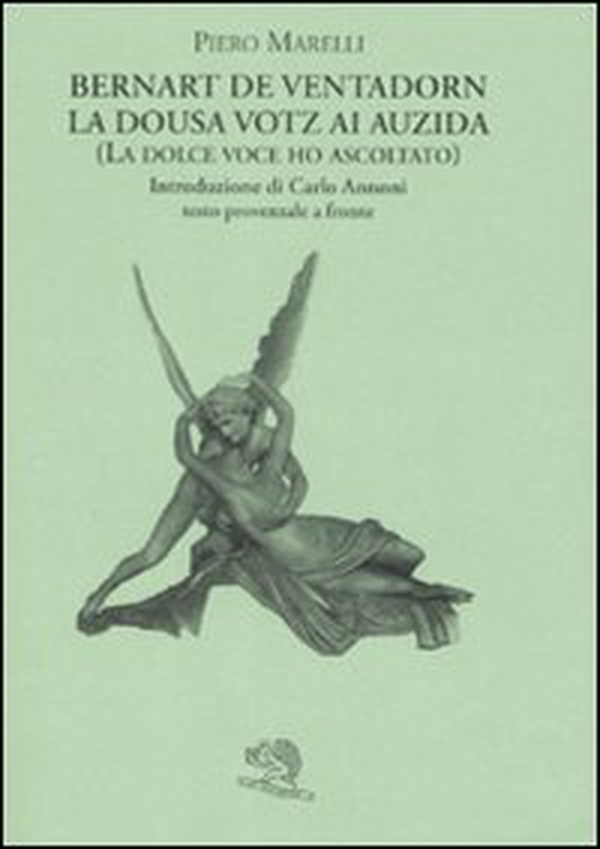 La dousa votz ai auzida (la dolce voce ho ascoltato). Testo provenzale a fronte - Librerie.coop La dousa votz ai auzida (la dolce voce ho ascoltato). Testo provenzale a fronte - Librerie.coop