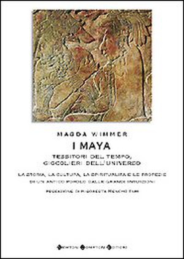 I Maya. Tessitori del tempo, giocolieri dell'universo - Librerie.coop I Maya. Tessitori del tempo, giocolieri dell'universo - Librerie.coop