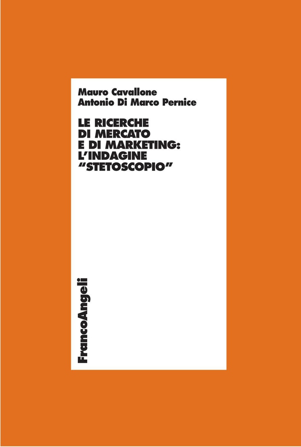 Le ricerche di mercato e di marketing: l'indagine "stetoscopio" - Librerie.coop Le ricerche di mercato e di marketing: l'indagine "stetoscopio" - Librerie.coop