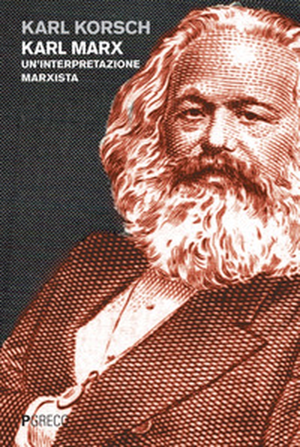 Karl Marx. Un'interpretazione marxista - Librerie.coop Karl Marx. Un'interpretazione marxista - Librerie.coop
