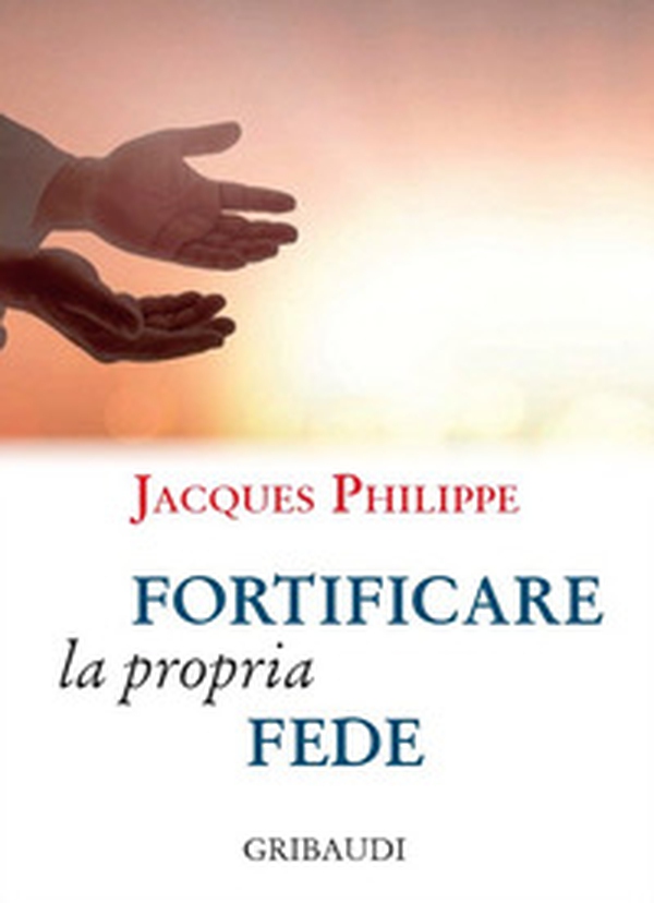 Fortificare la propria fede. 9 meditazioni - Librerie.coop Fortificare la propria fede. 9 meditazioni - Librerie.coop