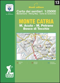 Monte Catria. M. Acuto, M. Petrano, Bosco di Tecchie. Carta dei sentieri 1:25.000 - Librerie.coop