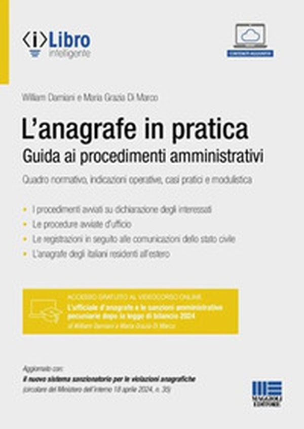 L'anagrafe in pratica. Guida ai procedimenti amministrativi. Quadro normativo, indicazioni operative, casi pratici e modulistica - Librerie.coop L'anagrafe in pratica. Guida ai procedimenti amministrativi. Quadro normativo, indicazioni operative, casi pratici e modulistica - Librerie.coop
