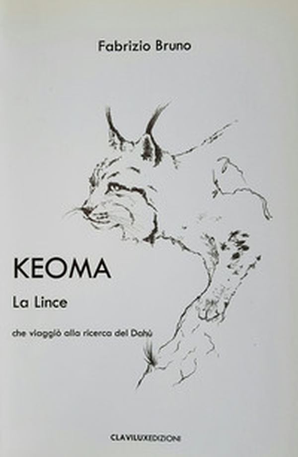 Keoma la lince che viaggiò alla ricerca del Dahù - Librerie.coop Keoma la lince che viaggiò alla ricerca del Dahù - Librerie.coop