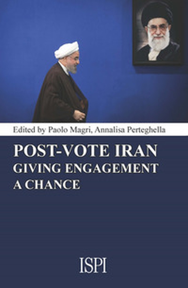 Post-vote Iran: giving engagement a chance - Librerie.coop Post-vote Iran: giving engagement a chance - Librerie.coop