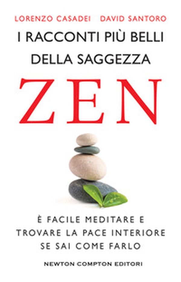 I racconti più belli della saggezza zen - Librerie.coop I racconti più belli della saggezza zen - Librerie.coop