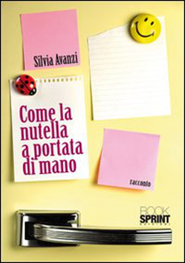 Come la Nutella a portata di mano - Librerie.coop Come la Nutella a portata di mano - Librerie.coop