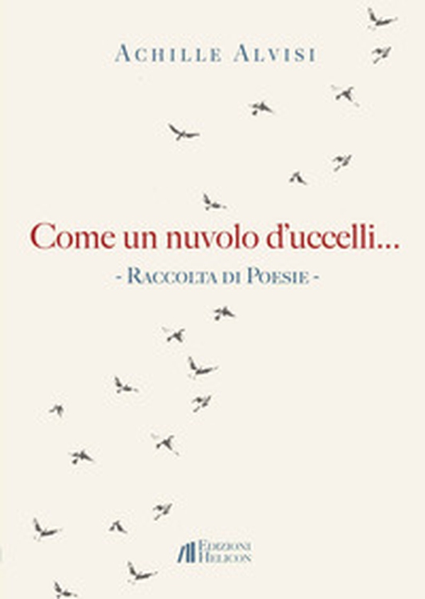Come un nuvolo d'uccelli... - Librerie.coop Come un nuvolo d'uccelli... - Librerie.coop