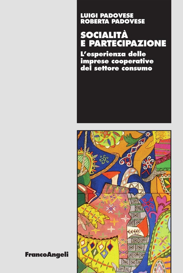 Socialità e partecipazione. L'esperienza delle imprese cooperative del settore consumo - Librerie.coop Socialità e partecipazione. L'esperienza delle imprese cooperative del settore consumo - Librerie.coop