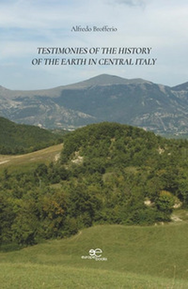 Testimonies of the history of the Earth in Central Italy - Librerie.coop Testimonies of the history of the Earth in Central Italy - Librerie.coop