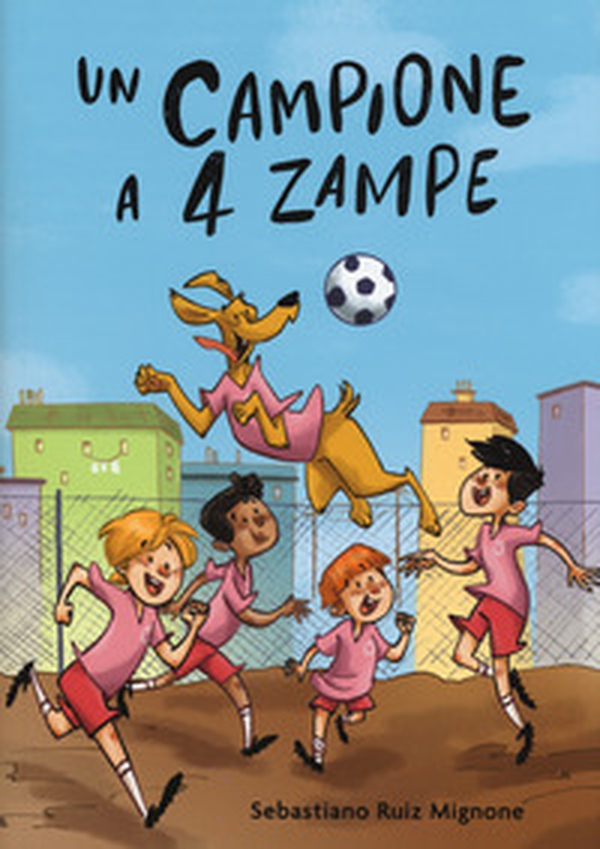 Un campione a 4 zampe - Librerie.coop Un campione a 4 zampe - Librerie.coop