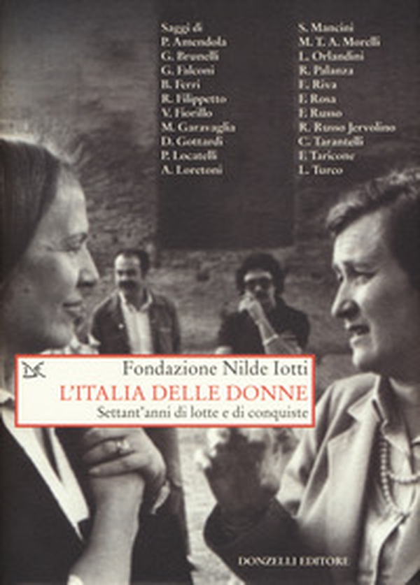 L'Italia delle donne. Settant'anni di lotte e conquiste - Librerie.coop L'Italia delle donne. Settant'anni di lotte e conquiste - Librerie.coop