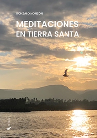Meditaciones en Tierra Santa - Librerie.coop