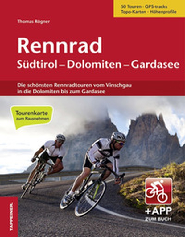 Rennrad Sudtirol, Dolomiten, Gardasee. Con cartina. Con app - Librerie.coop Rennrad Sudtirol, Dolomiten, Gardasee. Con cartina. Con app - Librerie.coop