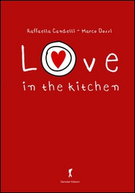 Love on the kitchen - Librerie.coop