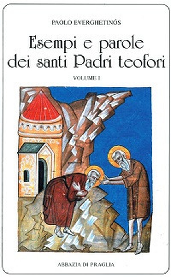 Esempi e parole dei santi padri teofori - Librerie.coop Esempi e parole dei santi padri teofori - Librerie.coop