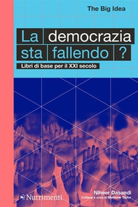 La democrazia sta fallendo? Libri di base per il XXI secolo - Librerie.coop