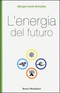 L'energia del futuro - Librerie.coop