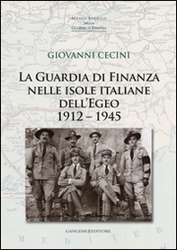 La guardia di finanza nelle isole italiane dell'Egeo (1912-1945) - Librerie.coop