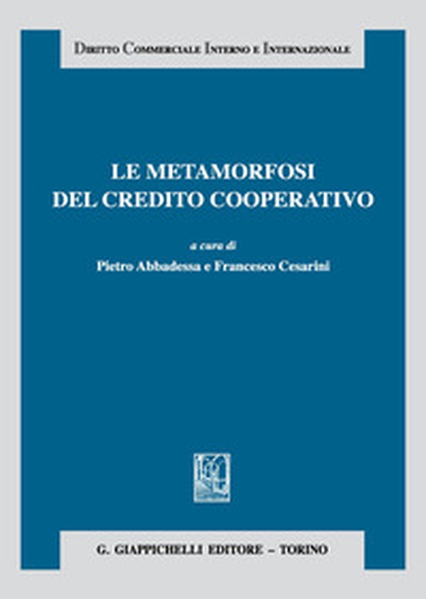 Le metamorfosi del credito cooperativo - Librerie.coop Le metamorfosi del credito cooperativo - Librerie.coop