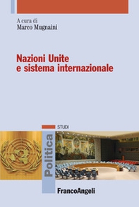 Nazioni Unite e sistema internazionale - Librerie.coop