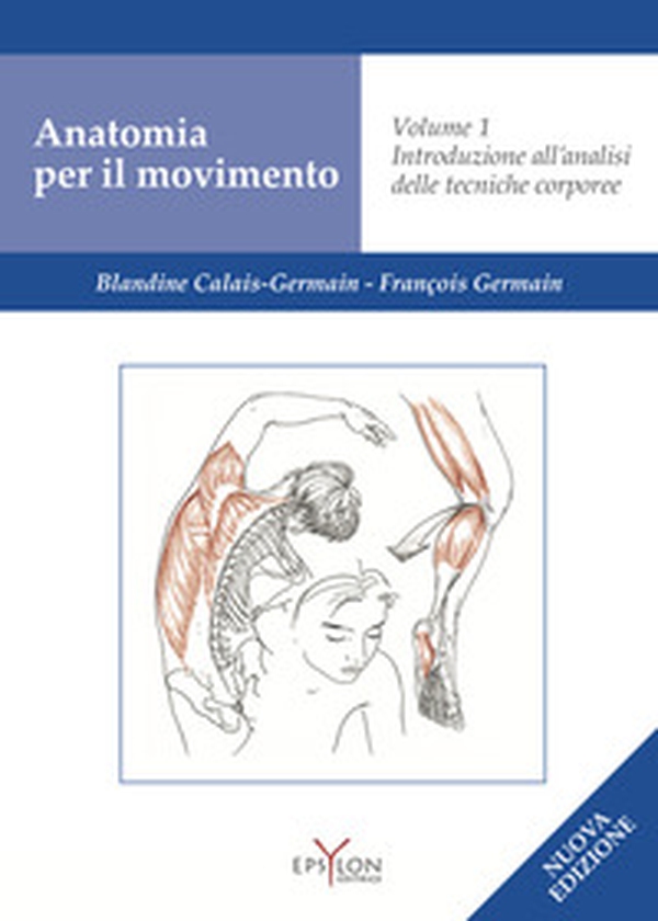 Anatomia per il movimento - Vol. 1 - Librerie.coop Anatomia per il movimento - Vol. 1 - Librerie.coop