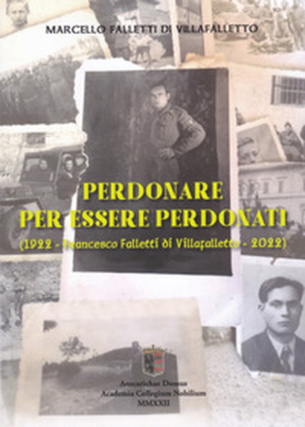 Perdonare per essere perdonati. (1922 - Francesco Falletti di Villafalletto - 2022) - Librerie.coop Perdonare per essere perdonati. (1922 - Francesco Falletti di Villafalletto - 2022) - Librerie.coop