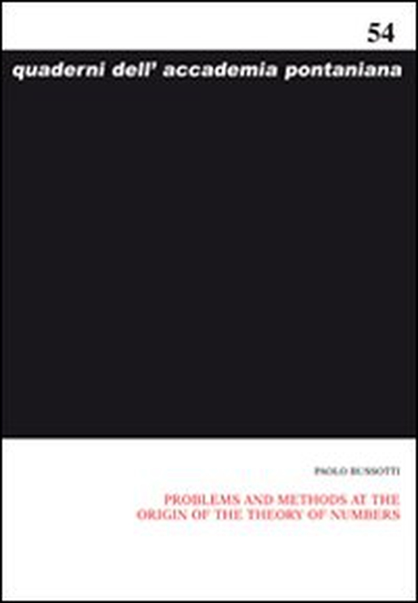 Problems and methods at the origin of the theory of numbers - Librerie.coop Problems and methods at the origin of the theory of numbers - Librerie.coop