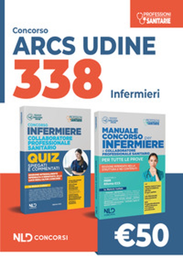 Kit concorso 338 infermieri ARCS Udine. Manuale + quiz - Librerie.coop Kit concorso 338 infermieri ARCS Udine. Manuale + quiz - Librerie.coop