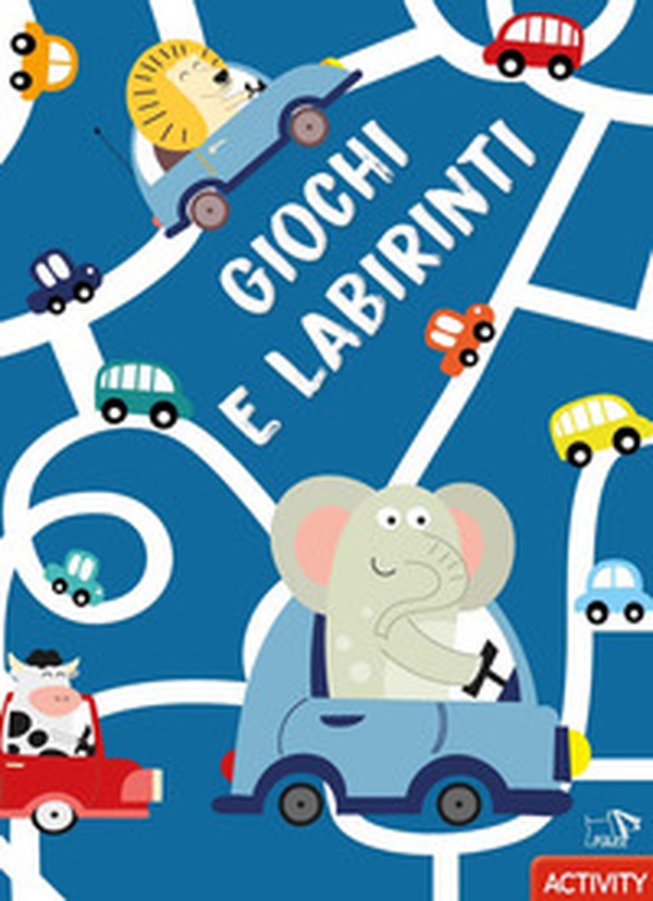 Giochi e labirinti - Librerie.coop Giochi e labirinti - Librerie.coop
