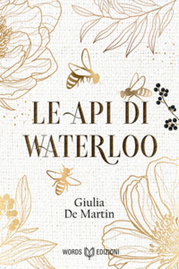 Le api di Waterloo - Librerie.coop Le api di Waterloo - Librerie.coop