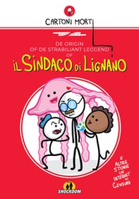 De origin of de strabiliant leggend of Il sindaco di Lignano - Librerie.coop
