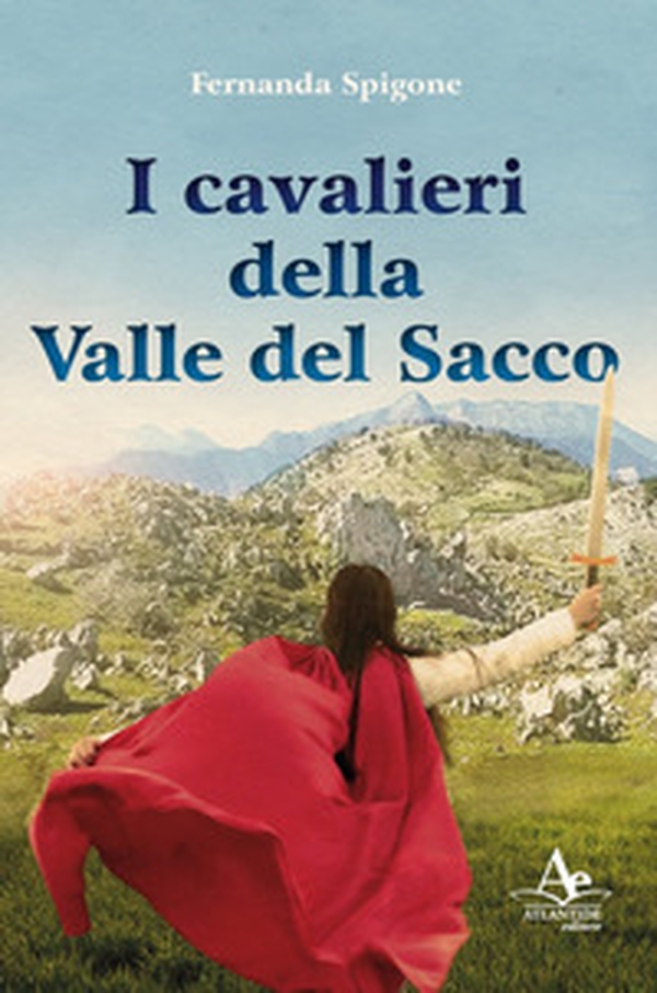 I cavalieri della valle del Sacco - Librerie.coop I cavalieri della valle del Sacco - Librerie.coop