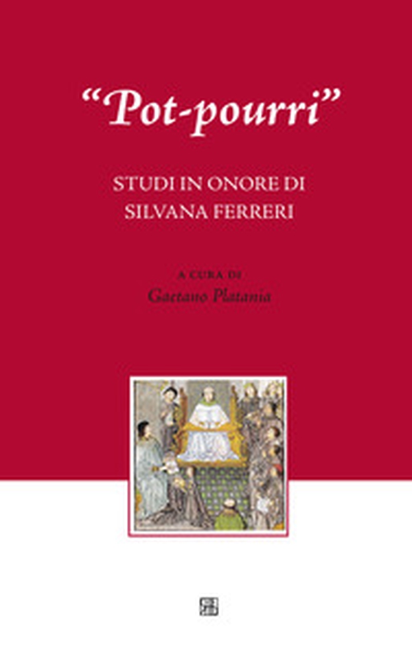 «Pot-pourri». Studi in onore di Silvana Ferreri - Librerie.coop «Pot-pourri». Studi in onore di Silvana Ferreri - Librerie.coop