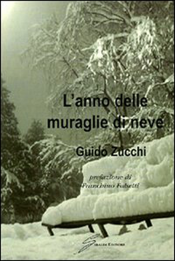 L'anno delle muraglie di neve - Librerie.coop L'anno delle muraglie di neve - Librerie.coop