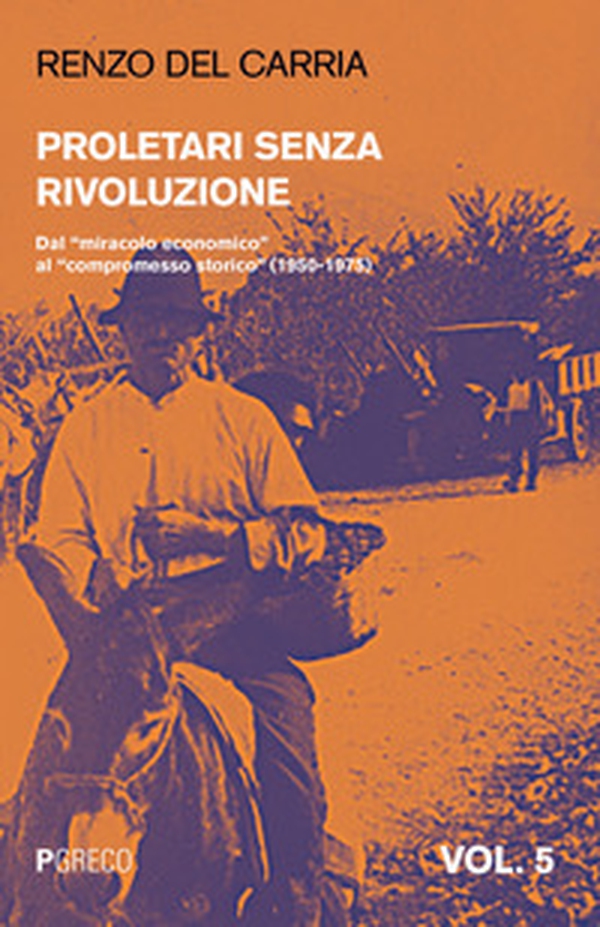 Proletari senza rivoluzione - Librerie.coop Proletari senza rivoluzione - Librerie.coop