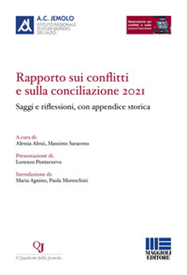 Rapporto sui conflitti e sulla conciliazione 2021. Saggi e riflessioni, con appendice storica - Librerie.coop Rapporto sui conflitti e sulla conciliazione 2021. Saggi e riflessioni, con appendice storica - Librerie.coop