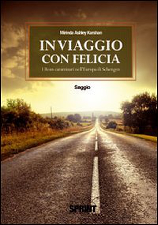 In viaggio con Felicia. I rom caramizari nell'Europa di Schengen - Librerie.coop In viaggio con Felicia. I rom caramizari nell'Europa di Schengen - Librerie.coop
