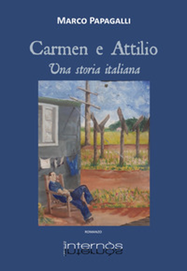 Carmen e Attilio. Una storia italiana - Librerie.coop Carmen e Attilio. Una storia italiana - Librerie.coop