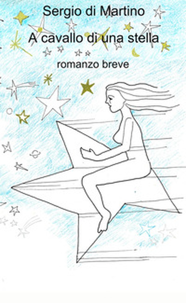 A cavallo di una stella - Librerie.coop A cavallo di una stella - Librerie.coop