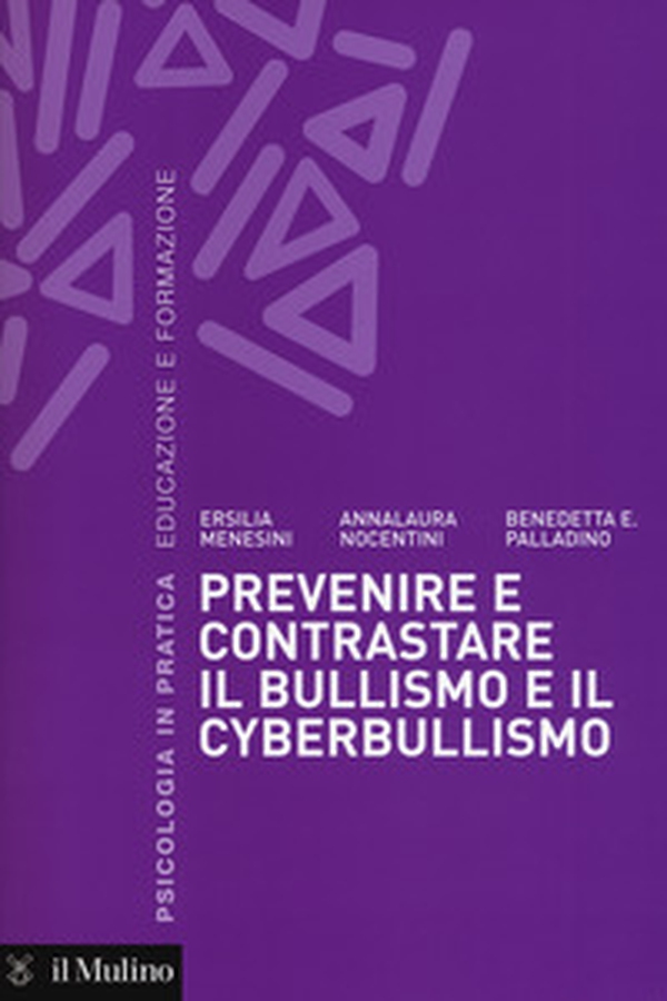 Prevenire e contrastare il bullismo e il cyberbullismo - Librerie.coop Prevenire e contrastare il bullismo e il cyberbullismo - Librerie.coop