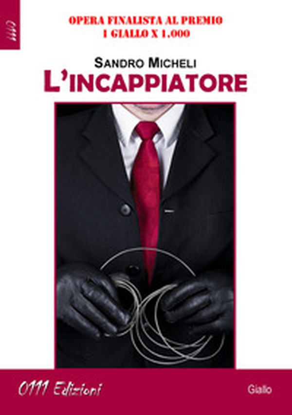 L'incappiatore - Librerie.coop L'incappiatore - Librerie.coop