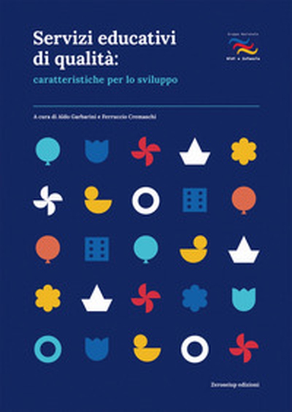 Servizi educativi di qualità: caratteristiche per lo sviluppo - Librerie.coop Servizi educativi di qualità: caratteristiche per lo sviluppo - Librerie.coop